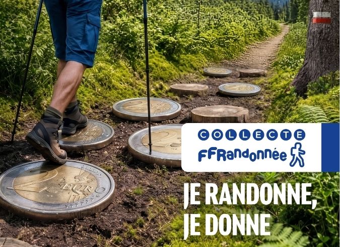 La FFRandonnée lance « Je randonne, je donne », une grande collecte nationale au service des sentiers et de la randonnée